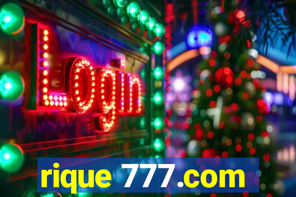 rique 777.com